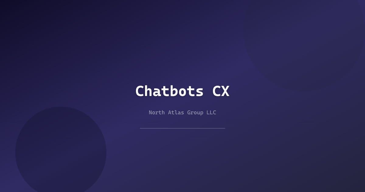 How AI Chatbots Improve Customer Experience and Drive Revenue — North Atlas Group LLC blog article about AI Chatbots and Customer Experience